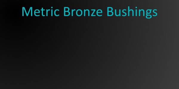 Metric Bronze Bushings